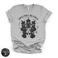 Girls Will Be Girls Witches Tee | Feminist Witch Graphic T-Shirt