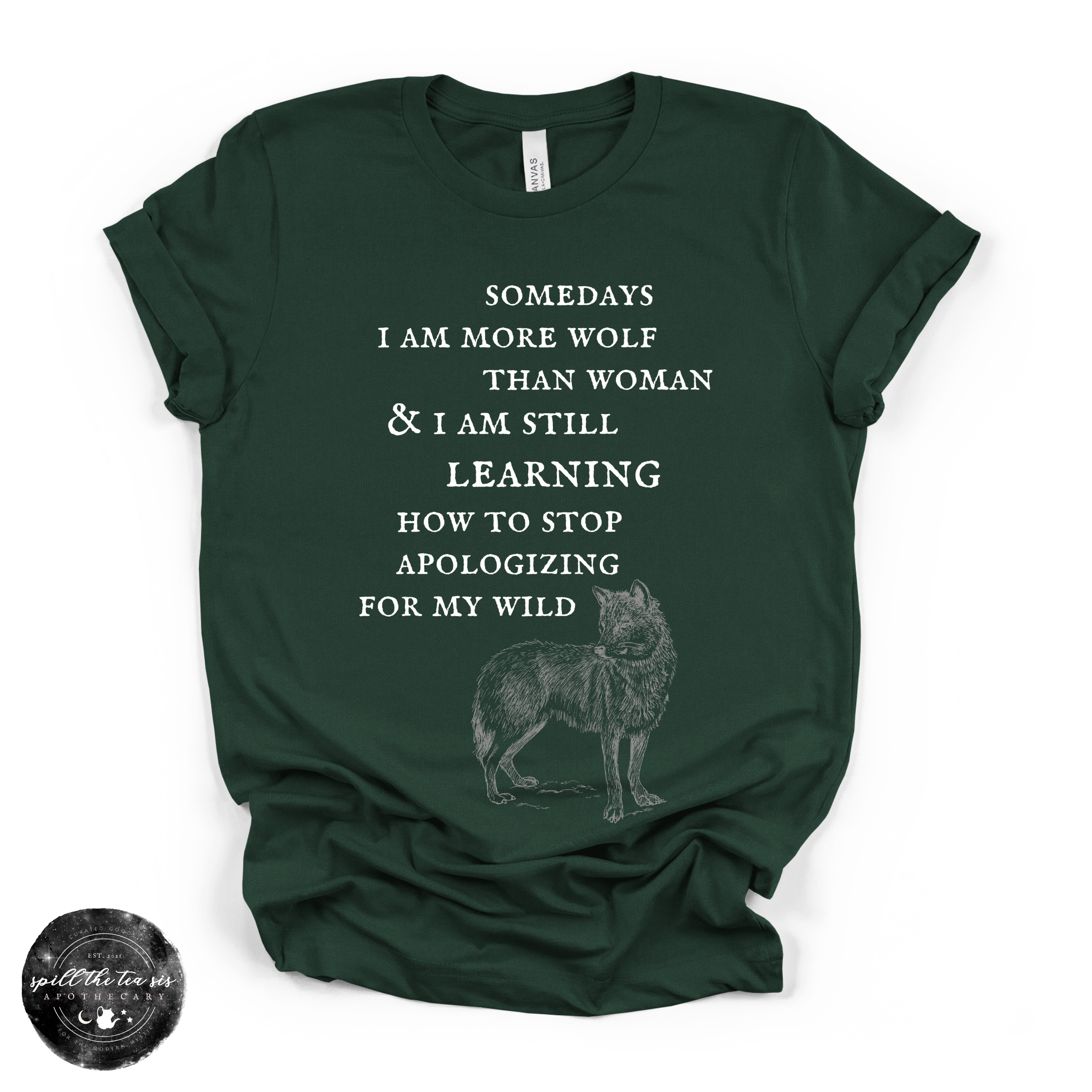 More Wolf Than Woman Tee ( WHITE DESIGN )| Wild Feminine Graphic T-Shirt
