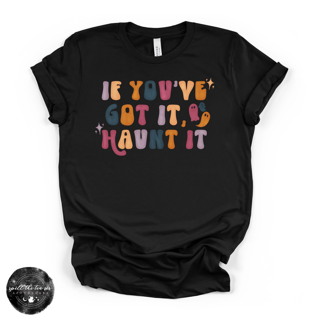 Got It, Haunt It Tee | Cute Halloween Ghost Graphic T-Shirt