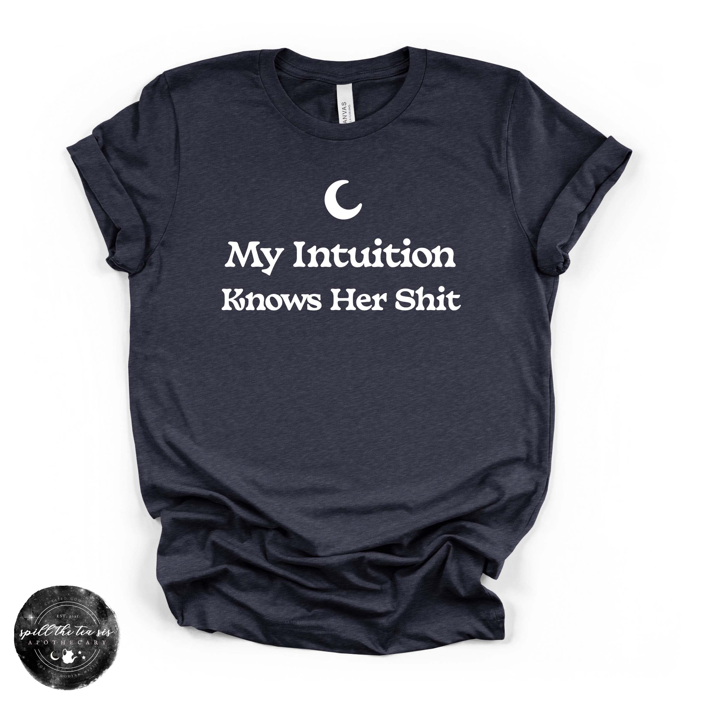 My Intuition Knows Her Sh*t Tee  (WHITE DESIGN)| Funny Witchy Graphic T-Shirt