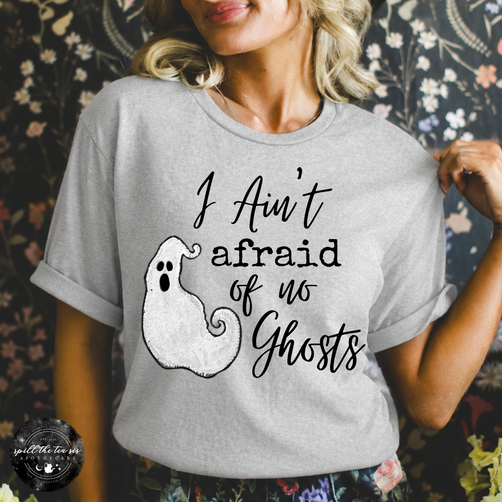 Ain't Afraid of No Ghosts Tee | Funny Halloween Ghost Graphic T-Shirt