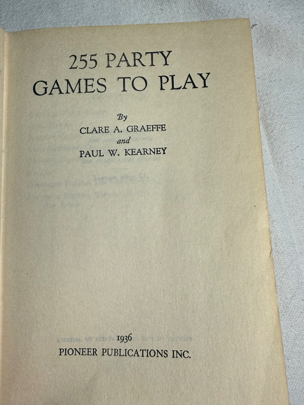 255 Party Games to Play by Clara A. Graeffe